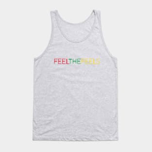 Feel the feels Tank Top